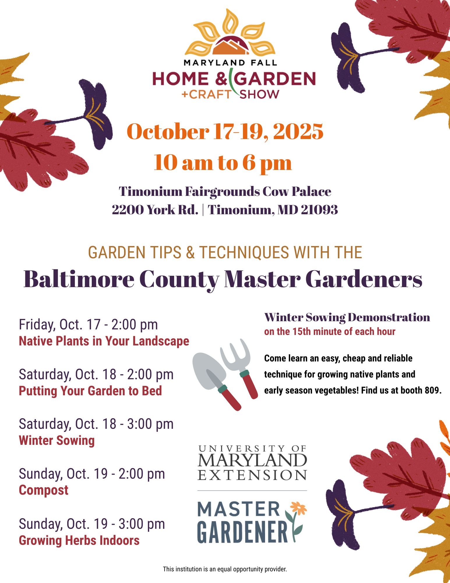 Garden Tips & Techniques with Baltimore County Master Gardeners. Presentations include: Native Plants (10/17 at 2pm), Putting Your Garden to Bed (10/18 at 2pm), Winter Sowing (10/18 at 3pm), Compost (10/19 at 2pm), and Growing Herbs Indoors (10/19 at 3pm)