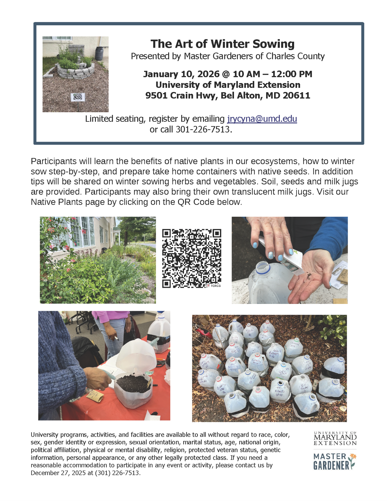 The Art of Winter Sowing, presented by Master Gardeners of Charles County. Pictures of Demonstration Garden at Bel Alton and winter sowing milk jugs. Event information and QR code to the Master Garders of Chalres County website provided. 