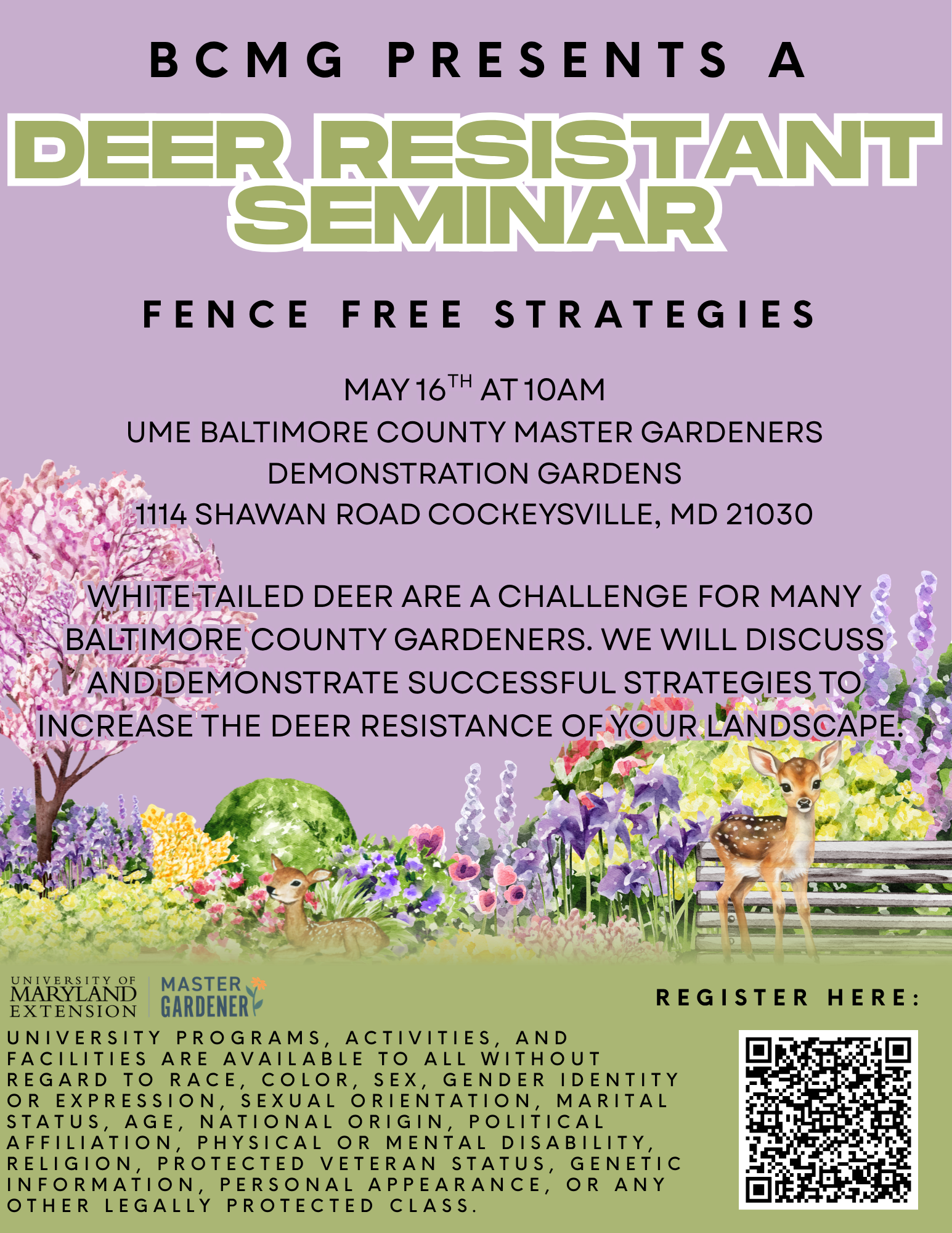 Flyer for Deer Resistant Seminar providing overview of program (White tailed deer are a challenge for many Baltimore County gardeners. We will discuss and demonstrate successful strategies to increase the deer resistance of your landscape). QR code to register; link to register can be found in event description.